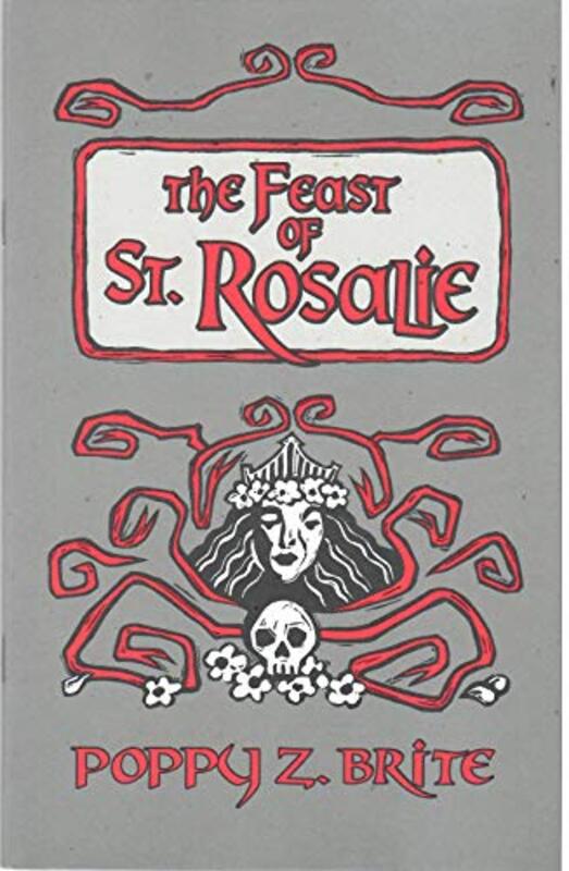 Book cover for "The Feast Of St. Rosalie" by Poppy Z Brite