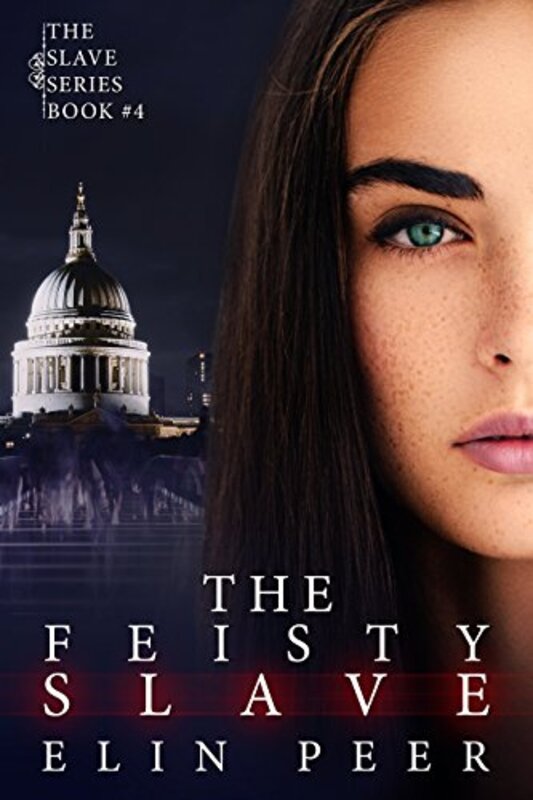 Book cover for "The Feisty Slave" by Elin Peer