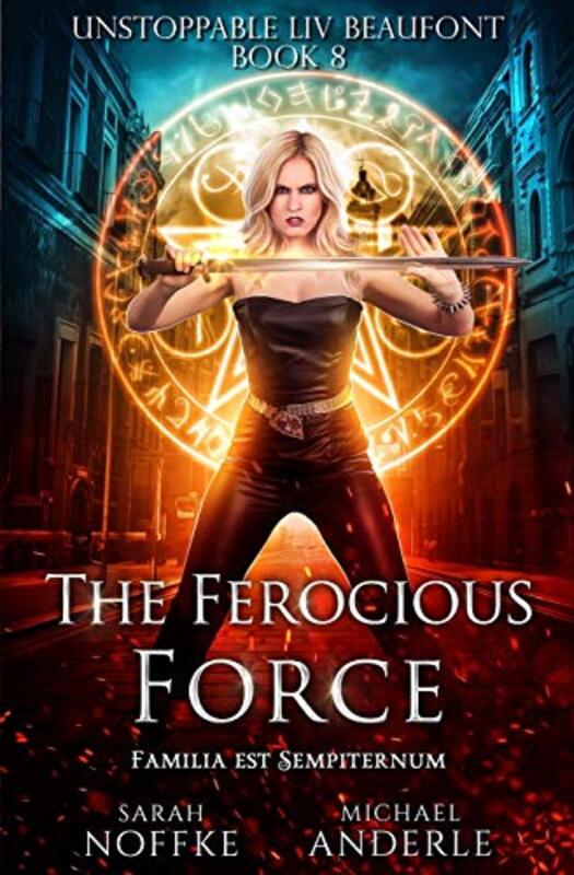Book cover for "The Ferocious Force" by Sarah Noffke