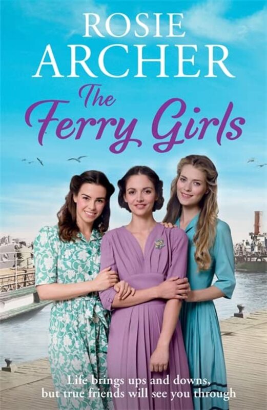 Book cover for "The Ferry Girls" by Rosie Archer