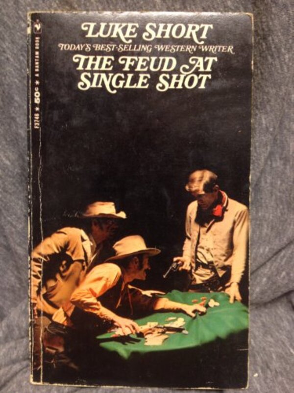 Book cover for "The Feud at Single Shot" by Luke Short