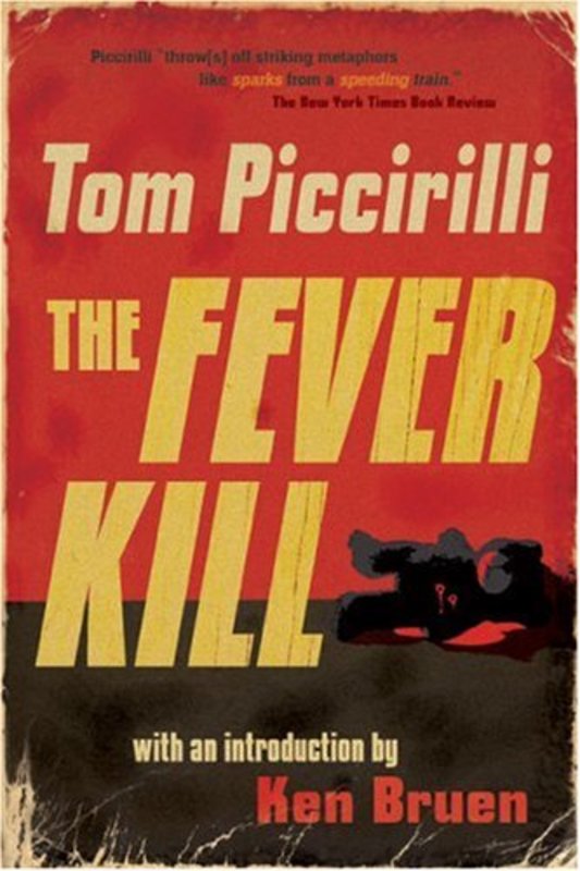 Book cover for "The Fever Kill" by Tom Piccirilli