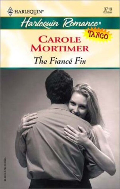 Book cover for "The Fiance Fix" by Carole Mortimer