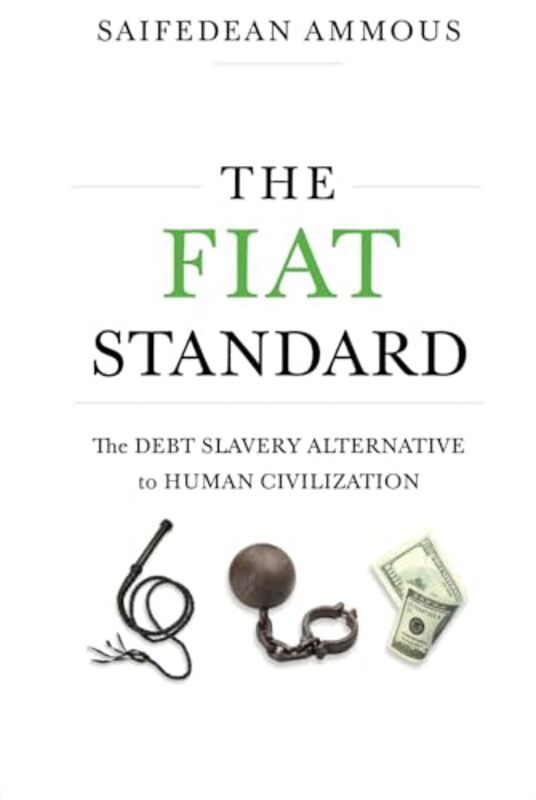 Book cover for "The Fiat Standard" by Saifedean Ammous