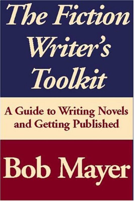 Book cover for "The Fiction Writer's Toolkit" by Bob Mayer