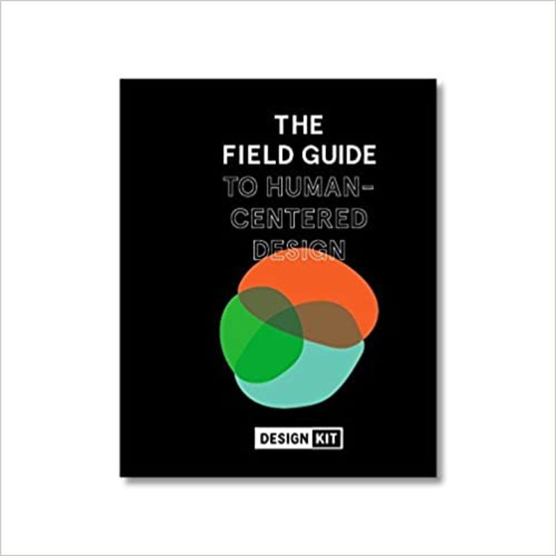 Book cover for "The Field Guide to Human-Centered Design" by IDEO.org