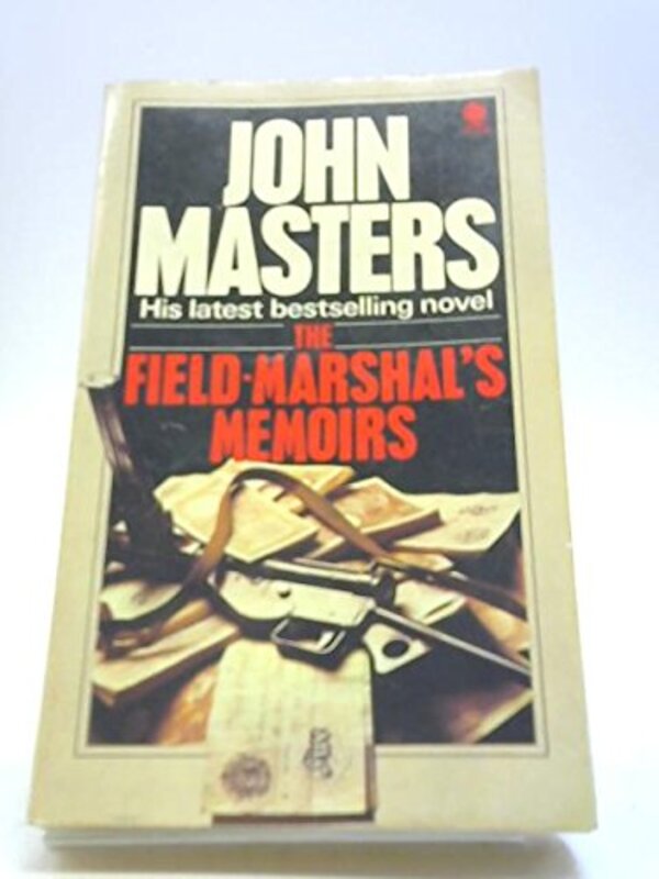 Book cover for "The Field Marshal's Memoirs" by John Masters
