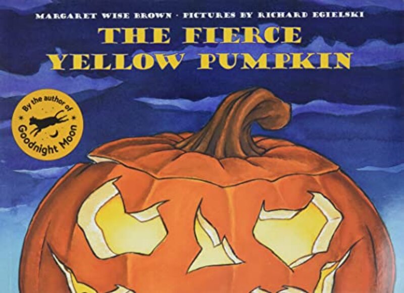 Book cover for "The Fierce Yellow Pumpkin" by Margaret Wise Brown