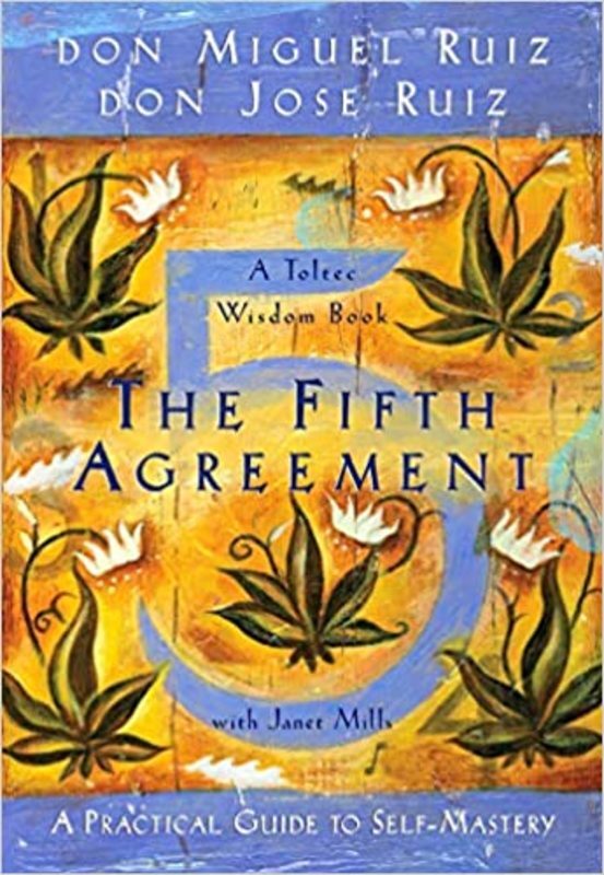 Book cover for "The Fifth Agreement" by Don Miguel Ruiz