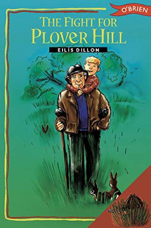 Book cover for "The Fight for Plover Hill" by Eilis DIllon