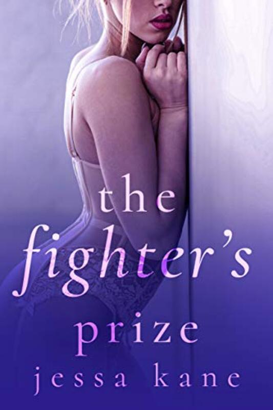 Book cover for "The Fighter's Prize" by Jessa Kane