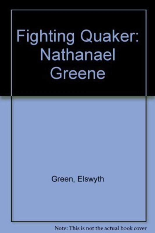 Book cover for "The Fighting Quaker" by Elswyth Thane