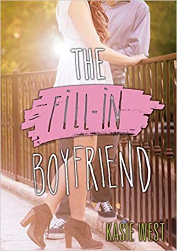Book cover for "The Fill-In Boyfriend" by Kasie West