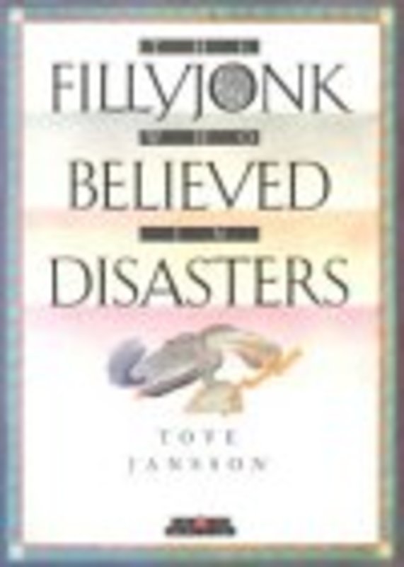 Book cover for "The Fillyjonk Who Believed in Disasters" by Tove Jansson