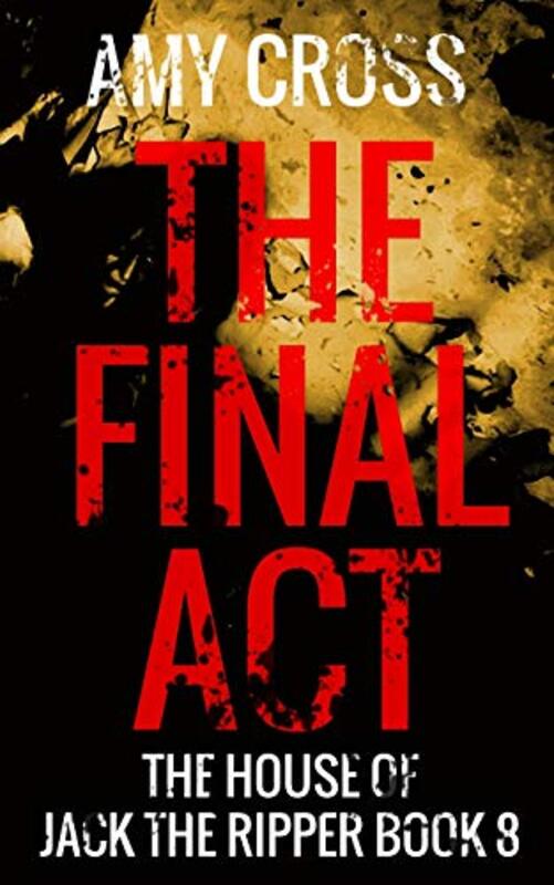 Book cover for "The Final Act" by Amy Cross