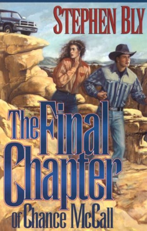 Book cover for "The Final Chapter of Chance McCall" by Stephen Bly