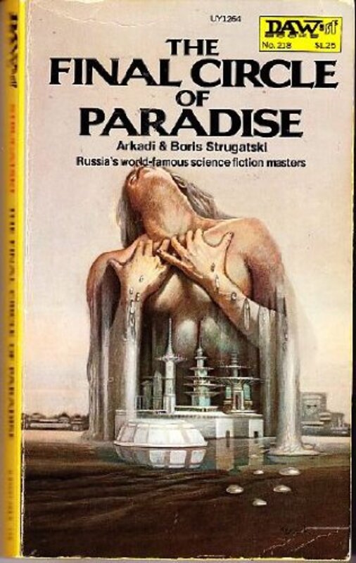 Book cover for "The Final Circle of Paradise" by Arkady and Boris Strugatsky