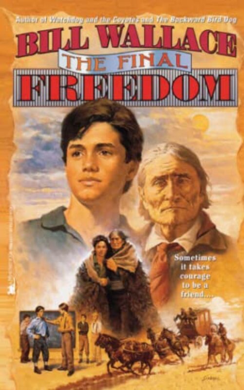 Book cover for "The Final Freedom" by Bill Wallace