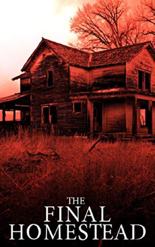 Book cover for "The Final Homestead" by James Hunt