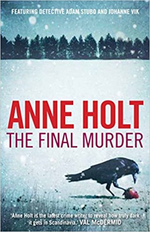 Book cover for "The Final Murder / What Never Happens" by Anne Holt