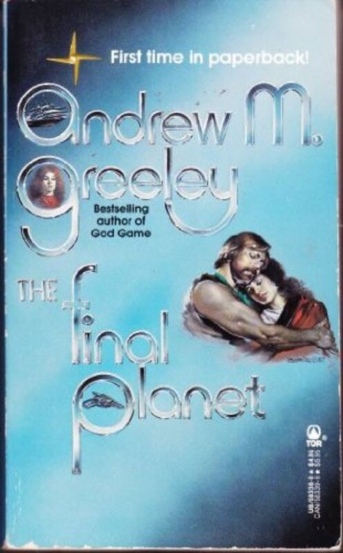 Book cover for "The Final Planet" by Andrew M Greeley