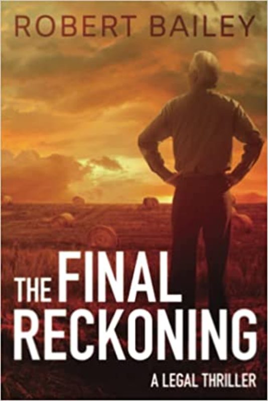 Book cover for "The Final Reckoning" by Robert Bailey