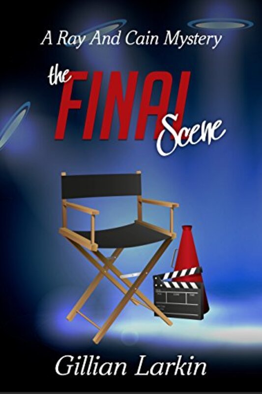 Book cover for "The Final Scene" by Gillian Larkin