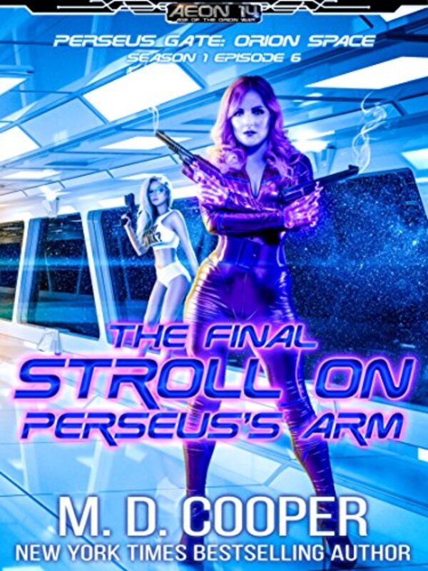 Book cover for "The Final Stroll on Perseus's Arm" by MD Cooper