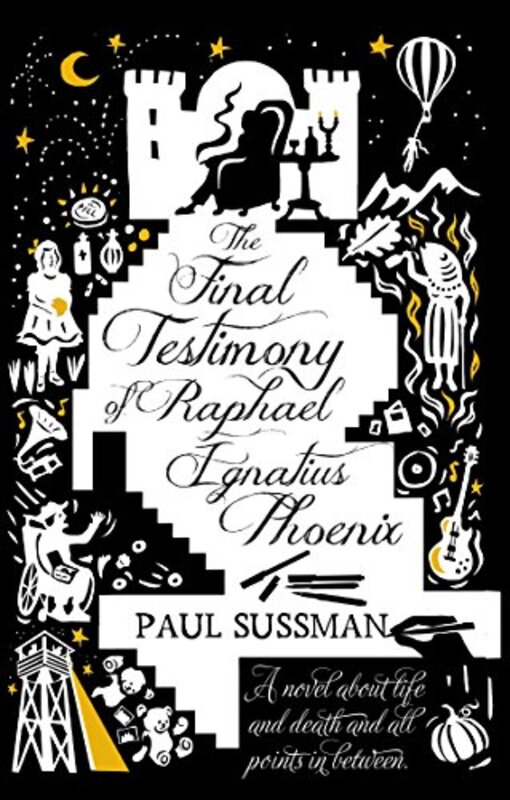Book cover for "The Final Testimony of Raphael Ignatius Phoenix" by Paul Sussman