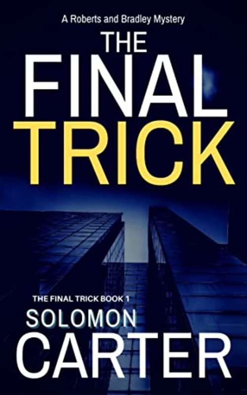 Book cover for "The Final Trick" by Solomon Carter
