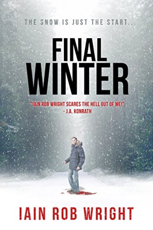 Book cover for "The Final Winter" by Iain Rob Wright