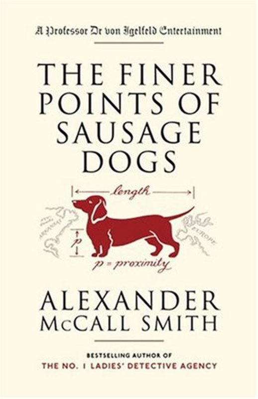 Book cover for "The Finer Points of Sausage Dogs" by Alexander McCall Smith