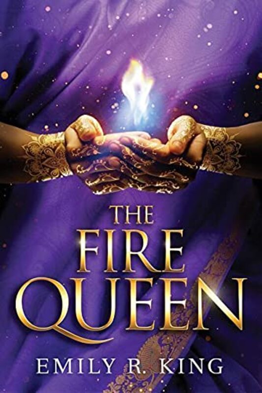 Book cover for "The Fire Queen" by Emily R King