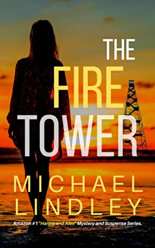 Book cover for "The Fire Tower" by Michael Lindley