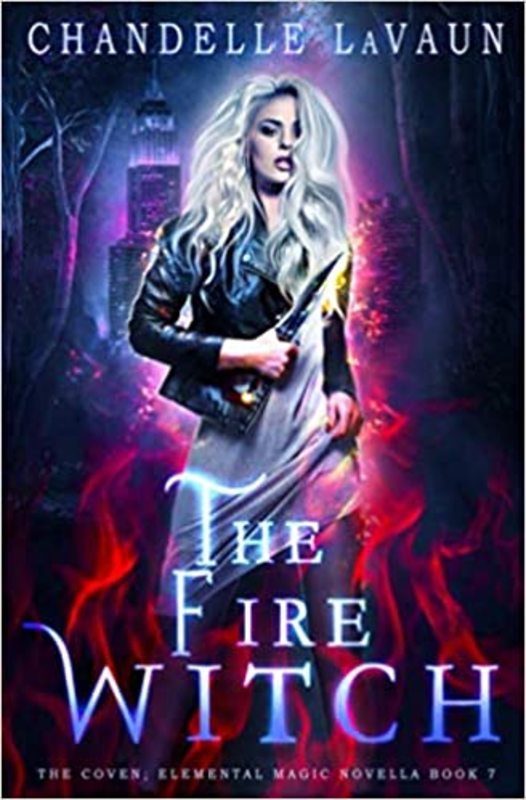 Book cover for "The Fire Witch" by Chandelle LaVaun