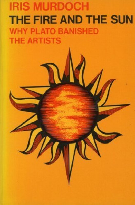 Book cover for "The Fire and the Sun" by Iris Murdoch