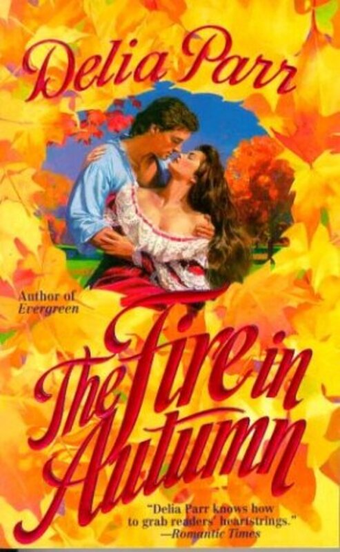 Book cover for "The Fire in Autumn" by Delia Parr