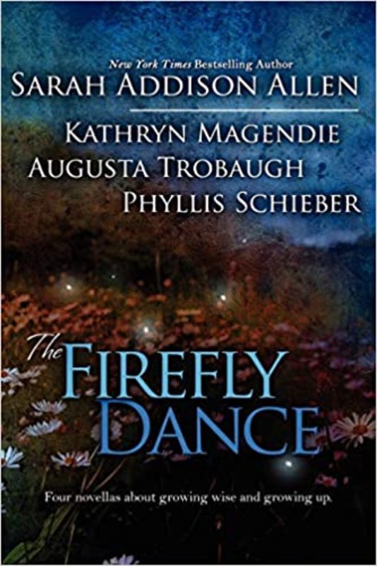 Book cover for "The Firefly Dance" by Sarah Addison Allen