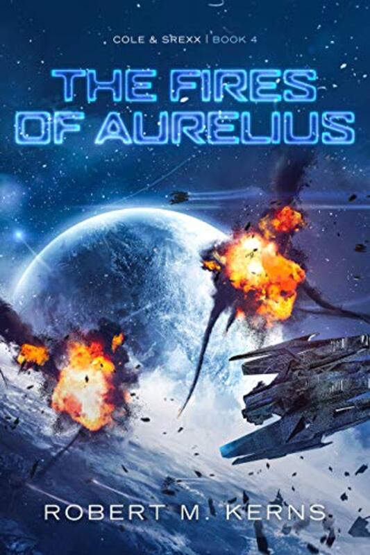 Book cover for "The Fires of Aurelius" by Robert M Kerns