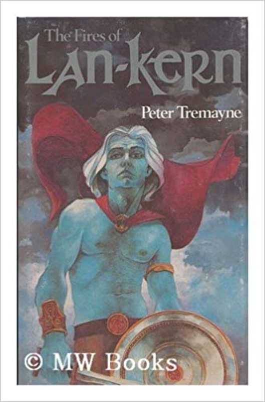 Book cover for "The Fires of Lan-Kern" by Peter Tremayne