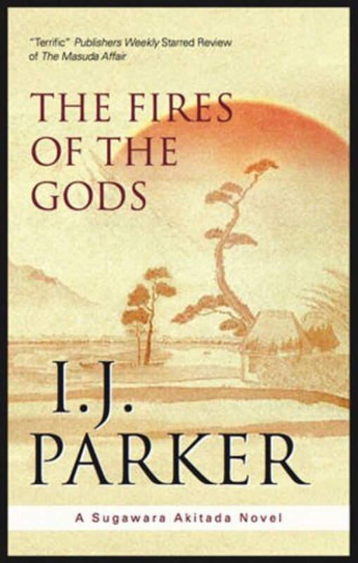 Book cover for "The Fires of the Gods" by IJ Parker