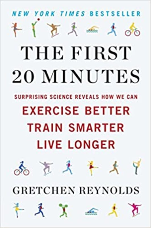 Book cover for "The First 20 Minutes" by Gretchen Reynolds