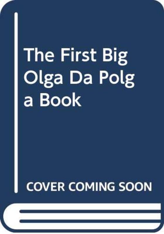 Book cover for "The First Big Olga Da Polga Book" by Michael Bond