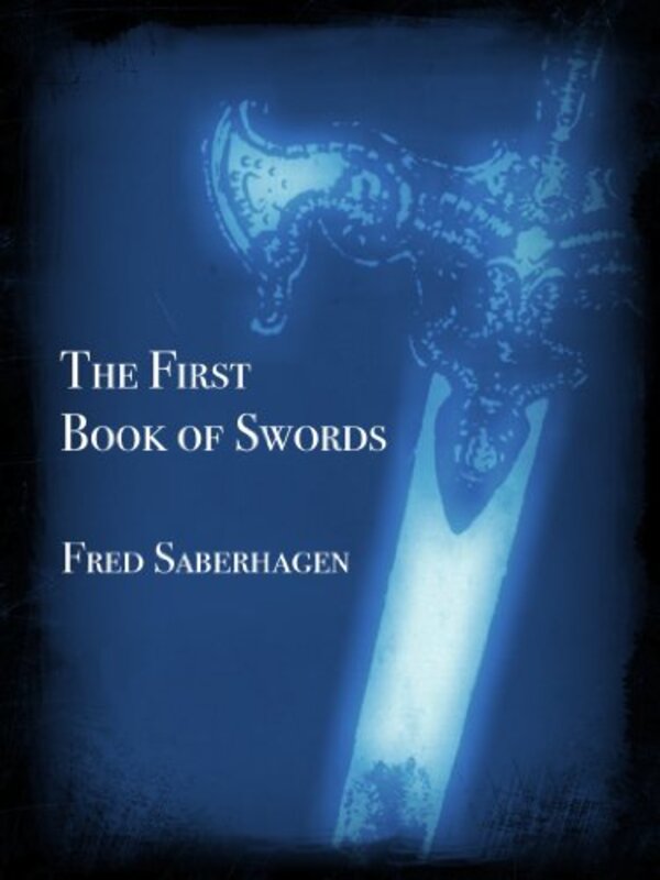 Book cover for "The First Book of Swords" by Fred Saberhagen