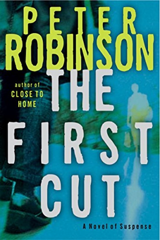Book cover for "The First Cut" by Peter Robinson