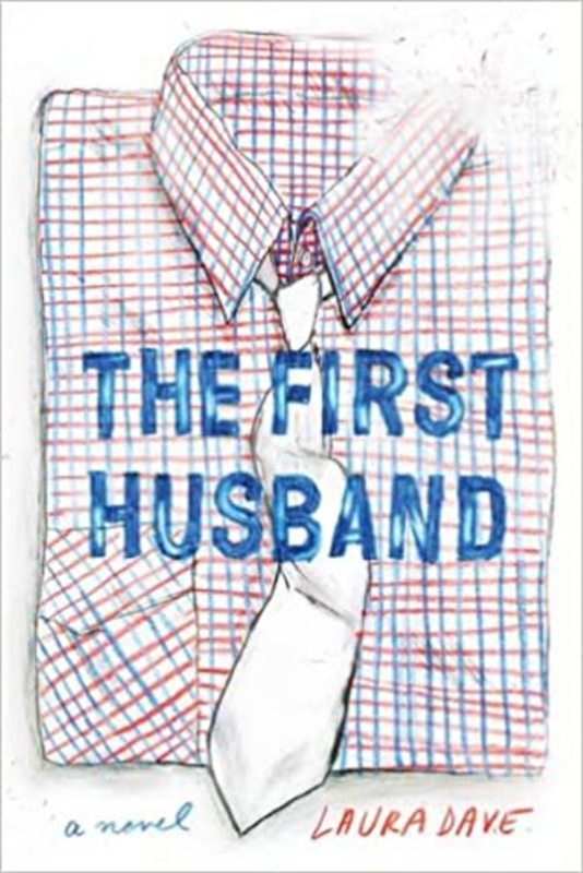 Book cover for "The First Husband" by Laura Dave