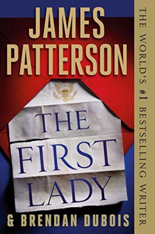 Book cover for "The First Lady" by James Patterson
