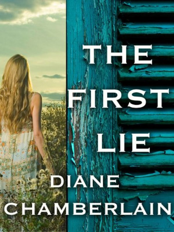 Book cover for "The First Lie" by Diane Chamberlain