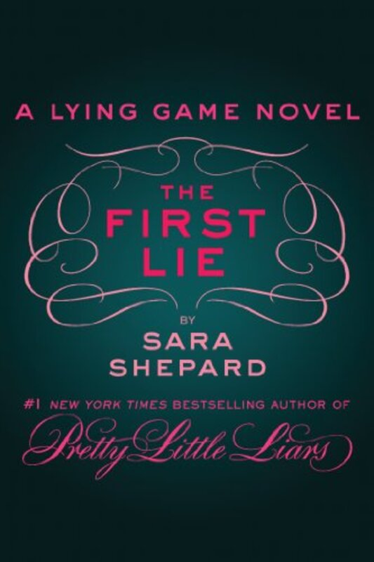 Book cover for "The First Lie" by Sara Shepard