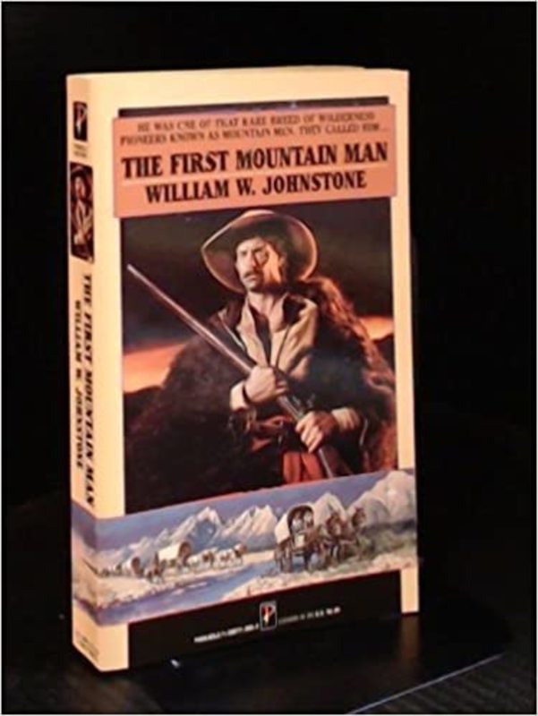 Book cover for "The First Mountain Man" by William W. Johnstone